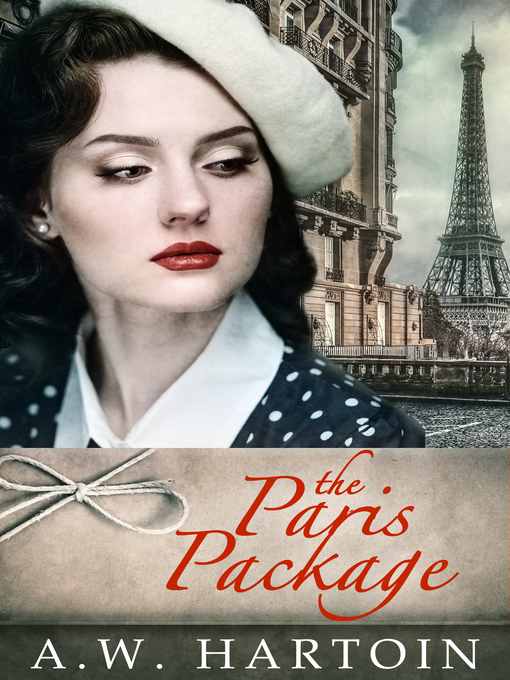 Title details for The Paris Package by A.W. Hartoin - Wait list